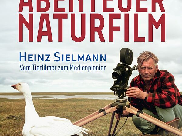 Buchcover Abenteuer Naturfilm Prof. Michael Sutor Buchcover Abenteuer Naturfilm Prof. Michael Sutor